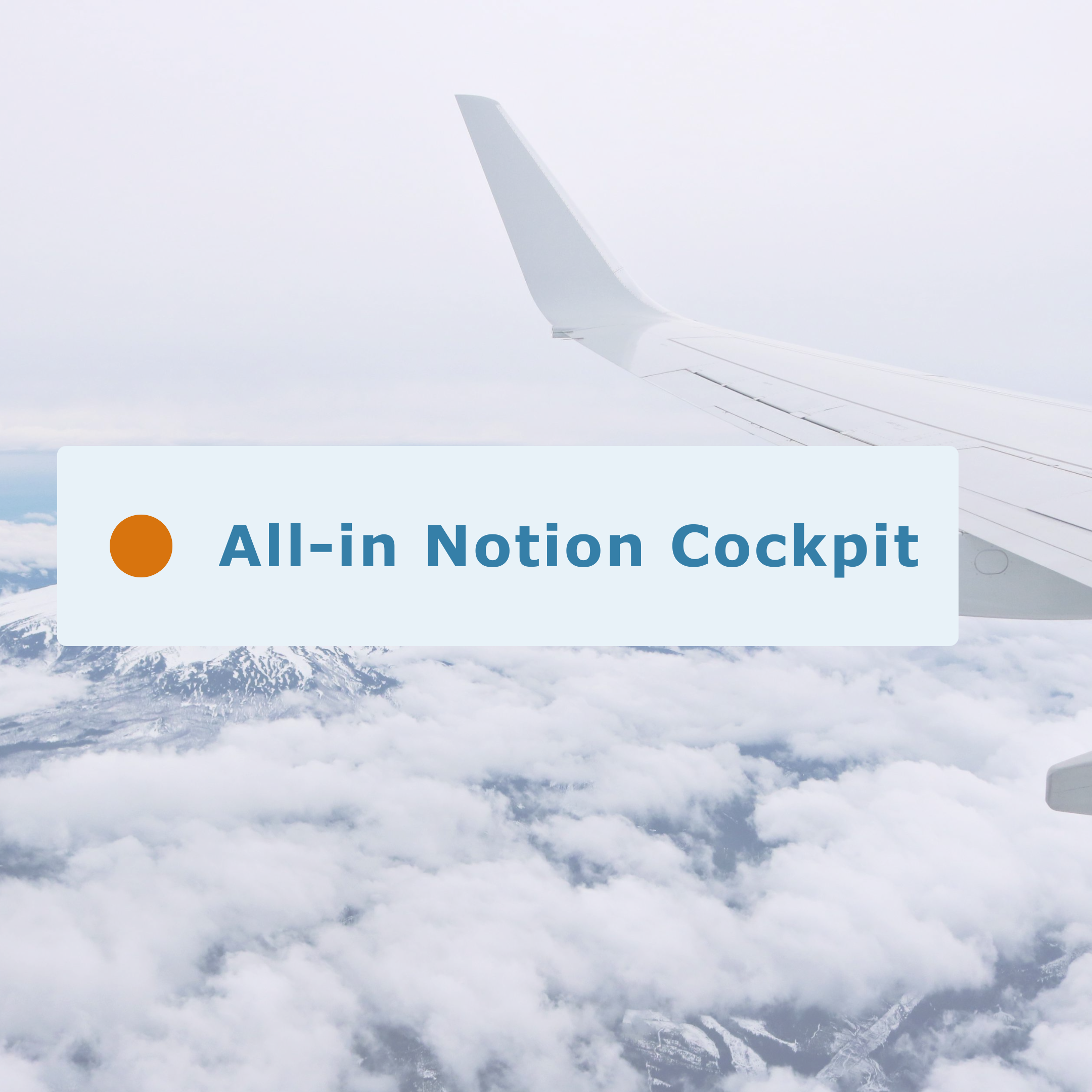Vliegtuig in de lucht met eroverheen de tekst: all-in Notion cockpit